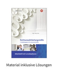 Produktabbildung zu Rechtsanwaltsfachangestellte - 3. Ausbildungsjahr, fall- und praxisorientiert - Material inklusive Lösungen zum Arbeitsheft - 2. Auflage 2025