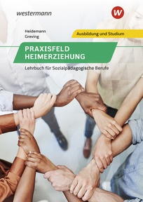 Produktabbildung zu Praxisfeld Heimerziehung - Lehrbuch für sozialpädagogische Berufe - Schulbuch - 4. Auflage 2026