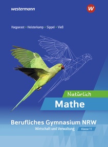 Produktabbildung zu Natürlich Mathe – Ausgabe für Berufliche Gymnasien Wirtschaft und Verwaltung Nordrhein-Westfalen - Schulbuch 11 - 1. Auflage 2027
