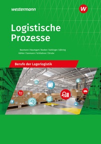 Produktabbildung zu Logistische Prozesse - Berufe der Lagerlogistik - Schulbuch - 24. Auflage 2026