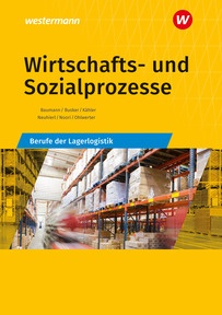Produktabbildung zu Wirtschafts- und Sozialprozesse - Berufe der Lagerlogistik - Schulbuch - 16. Auflage 2026