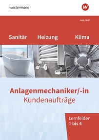 Produktabbildung zu Anlagenmechaniker/-in Sanitär-, Heizungs- und Klimatechnik - Kundenaufträge Lernfelder 1-4 - Arbeitsheft - 6. Auflage 2025
