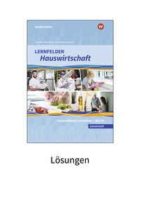 Produktabbildung zu Lernfelder Hauswirtschaft - Gesamtband - Arbeitsheft Lösungen - 1. Auflage 2022