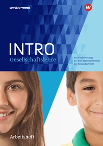 Abbildung zur Reihe INTRO Gesellschaftslehre - Zur Vorbereitung auf den Regelunterricht der Sekundarstufe