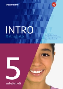 Produktabbildung zu INTRO Mathematik SI - Zur Vorbereitung auf den Regelunterricht der Sekundarstufe - Arbeitsheft 5