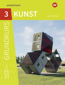 Produktabbildung zu Grundkurs Kunst - Ausgabe 2016 für die Sekundarstufe II - Band 3: Architektur