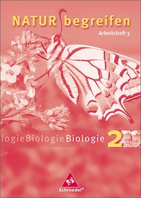 Produktabbildung zu Natur begreifen Biologie - Ausgabe 2003 - Arbeitsheft 2 (Teil 3) Lernstufe 9