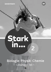 Produktabbildung zu Stark in Biologie/Physik/Chemie - Aktuelle Ausgabe - Lösungen 2 - Teil 1