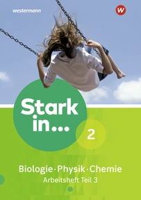 Produktabbildung zu Stark in Biologie/Physik/Chemie - Aktuelle Ausgabe - Arbeitsheft 2 - Teil 3