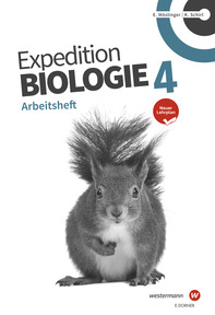 Produktabbildung zu Expedition Biologie 4 - Arbeitsheft, neuer Lehrplan - Arbeitsheft + E-Book
