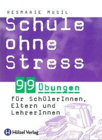Produktabbildung zu Schule ohne Stress - 99 Übungen für SchülerInnen, Eltern und LehrerInnen - Fachbuch - Auflage 2003