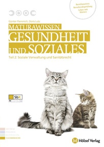 Produktabbildung zu Maturawissen Gesundheit & Soziales Band 2 - Soziale Verwaltung und Sanitätsrecht - Übungsbuch - Auflage 2012