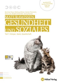 Produktabbildung zu Maturawissen Gesundheit & Soziales Band 1 - Körper, Geist, Gesellschaft - Übungsbuch - Auflage 2011