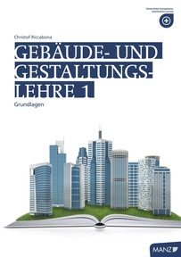 Produktabbildung zu Gebäude- und Gestaltungslehre 1 - Grundlagen - Fachbuch - Auflage 2015