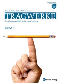 Produktabbildung zu Tragwerke 1 - Grundlagen und Berechnung statisch bestimmter Systeme - Schulbuch - Auflage 2015