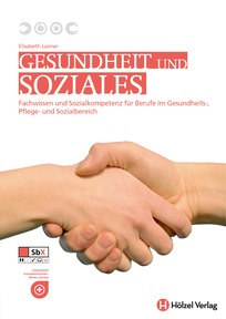Produktabbildung zu Gesundheit & Soziales PTS - Fachwissen und Sozialkompetenz für Berufe im Gesundheits-, Pflege- und Sozialbereich - Schulbuch - Auflage 2016