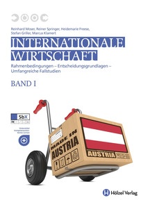 Produktabbildung zu Internationale Wirtschaft 1 - Rahmenbedingungen -  Entscheidungsgrundlagen - Umfangreiche Fallstudien - Schulbuch + E-Book - Auflage 2017