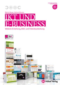 Produktabbildung zu IKT und E-Business - Multimedia und Webdesign - Schulbuch + E-Book - Auflage 2016