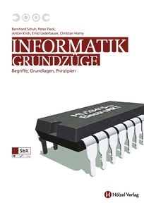 Produktabbildung zu Informatik: Grundzüge - Begriffe, Grundlagen, Prinzipien - Schulbuch - Auflage 2017