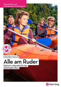 Produktabbildung zu Organisation und Management Alle am Ruder - Optimal vorbereitet für den Arbeitsplatz Büro - Schulbuch + E-Book - Auflage 2018