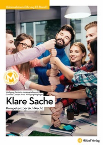 Produktabbildung zu Unternehmensführung FS 1 Klare Sache - Kompetenzbereich Recht - Schulbuch + E-Book - Auflage 2021