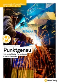 Produktabbildung zu Angewandte Wirtschaftslehre für gewerbliche Berufe Punktgenau - Wirtschaftliche Grundlagen für das Gewerbe - Schulbuch + E-Book - Auflage 2022