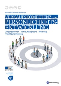 Produktabbildung zu Verkaufskompetenz und Persönlichkeitsentwicklung - Schulbuch + E-Book - Auflage 2022