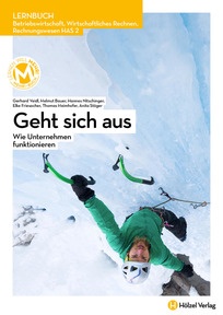 Produktabbildung zu Betriebswirtschaft, Wirtschaftliches Rechnen, Rechnungswesen HAS 2 Geht sich aus - Wie Unternehmen funktionieren - Schulbuch + E-Book - Auflage 2022