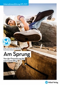 Produktabbildung zu Unternehmensführung HTL IV/V Am Sprung - Von der Finanzierung bis zum Controlling - Schulbuch + E-Book - Auflage 2022