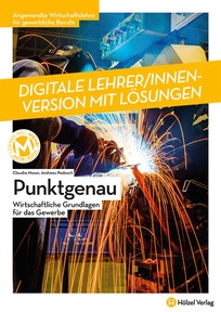 Produktabbildung zu Angewandte Wirtschaftslehre für gewerbliche Berufe Punktgenau - Wirtschaftliche Grundlagen für das Gewerbe - Booklet online Version mit Lösungen für Lehrpersonen - Auflage 2022