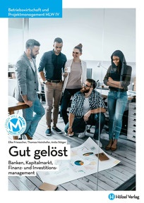 Produktabbildung zu Betriebswirtschaft und Projektmanagement HLW IV Gut gelöst - Banken, Kapitalmarkt, Finanz- und Investitionsmanagement - E-Book Solo - Auflage 2022