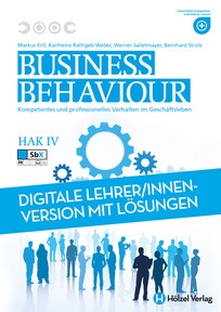 Produktabbildung zu Business Behaviour HAK IV - Kompetentes und professionelles Verhalten im Geschäftsleben - Booklet online Version mit Lösungen für Lehrpersonen - Auflage 2017