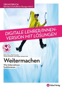 Produktabbildung zu Betriebswirtschaftliche Übungen HAS 2 Weitermachen - Wie Unternehmen funktionieren - Booklet online Version mit Lösungen für Lehrpersonen - Auflage 2022