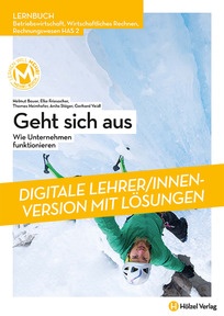 Produktabbildung zu Betriebswirtschaft, Wirtschaftliches Rechnen, Rechnungswesen HAS 2 Geht sich aus - Wie Unternehmen funktionieren - Booklet online Version mit Lösungen für Lehrpersonen - Auflage 2022