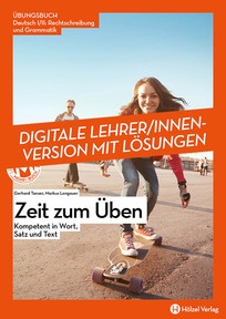 Produktabbildung zu Übungsbuch Deutsch I/II Rechtschreibung und Grammatik Zeit zum Üben - Kompetent in Wort, Satz und Text - Booklet online Version mit Lösungen für Lehrpersonen - Auflage 2018