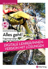 Produktabbildung zu ERP mit SAP S/4HANA FI Alles geht! - Programmgrundlagen und Finanzbuchhaltung - Booklet online Version mit Lösungen für Lehrpersonen - Auflage 2021