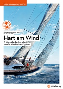 Produktabbildung zu Projektmanagement HAK III Hart am Wind - Erfolgreiche Projektarbeit von der Idee zum Ergebnis - E-Book Solo - Auflage 2022