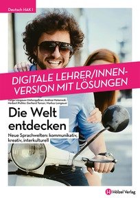 Produktabbildung zu Deutsch HAK I Die Welt entdecken - Neue Sprachwelten: kommunikativ, kreativ, interkulturell - Booklet online Version mit Lösungen für Lehrpersonen - Auflage 2019
