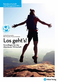 Produktabbildung zu Betriebswirtschaft und Management HTL I Los geht’s! - Menschen - Mächte - Märkte - E-Book Solo - Auflage 2023