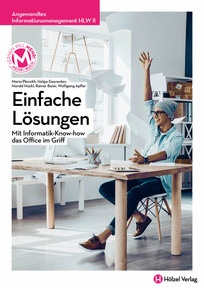 Produktabbildung zu Angewandtes Informationsmanagement HLW II Einfache Lösungen - Mit Informatik-Know-how das Office im Griff - Schulbuch + E-Book - Auflage 2023