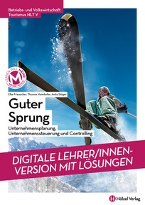 Produktabbildung zu Betriebs- und Volkswirtschaft HLT V Guter Sprung - Unternehmensplanung, Unternehmenssteuerung und Controlling - Booklet online Version mit Lösungen für Lehrpersonen - Auflage 2023