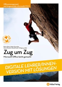 Produktabbildung zu Officemanagement und Angewandte Informatik FW 2 Zug um Zug - Microsoft Office leicht gemacht - Booklet online Version mit Lösungen für Lehrpersonen - Auflage 2023