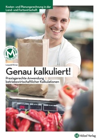 Produktabbildung zu Kosten- und Planungsrechnung in der Land- und Forstwirtschaft  Genau kalkuliert! - Booklet online Version mit Lösungen für Lehrpersonen - Auflage 2023
