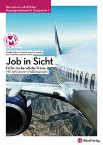 Produktabbildung zu Betriebswirtschaftliches Projektpraktikum für Büroberufe 1 Job in Sicht - Fit für die berufliche Praxis. Mit zahlreichen Fallbeispielen - Schulbuch + E-Book - Auflage 2023