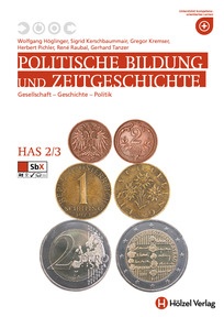 Produktabbildung zu Politische Bildung & Zeitgeschichte HAS 2/3 - Gesellschaft-Geschichte- Politik - Schulbuch + E-Book - Auflage 2023