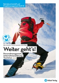 Produktabbildung zu Betriebswirtschaft und Projektmanagement HLW III Weiter geht's! - Personalmanagement, Unternehmensführung, Tourismus - Schulbuch mit E-BOOK+ - Auflage 2024