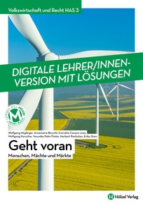 Produktabbildung zu Volkswirtschaft und Recht HAS 3 Geht voran - Menschen - Mächte - Märkte - Booklet online Version mit Lösungen für Lehrpersonen - Auflage 2024
