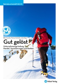 Produktabbildung zu Betriebswirtschaft HLS IV Gut gelöst - Unternehmensmanagement, Fertigungsbetriebe, Handel, Versicherungen und Banken, Krisenmanagement - Schulbuch mit E-BOOK+ - Auflage 2024