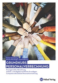 Produktabbildung zu Grundkurs Personalverrechnung   - Praxisgerechte Abrechnung – Arbeits- und abgabenrechtliche Grundlagen – Computerunterstützte Personalverrechnung  - Fachbuch  - Auflage 2025