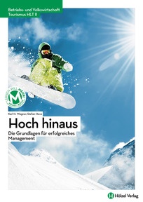 Produktabbildung zu Betriebs- und Volkswirtschaft HLT II Hoch hinaus - Die Grundlagen für erfolgreiches Management - E-Book Solo - Auflage 2024